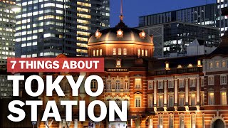 7 Things to know about Tokyo Station  japanguidecom [upl. by Adas]