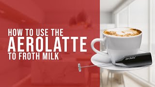 How To Use the AeroLatte To Froth Milk [upl. by Judsen584]