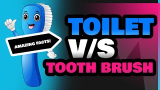 Toilet and Tooth Brush [upl. by Duarte179]